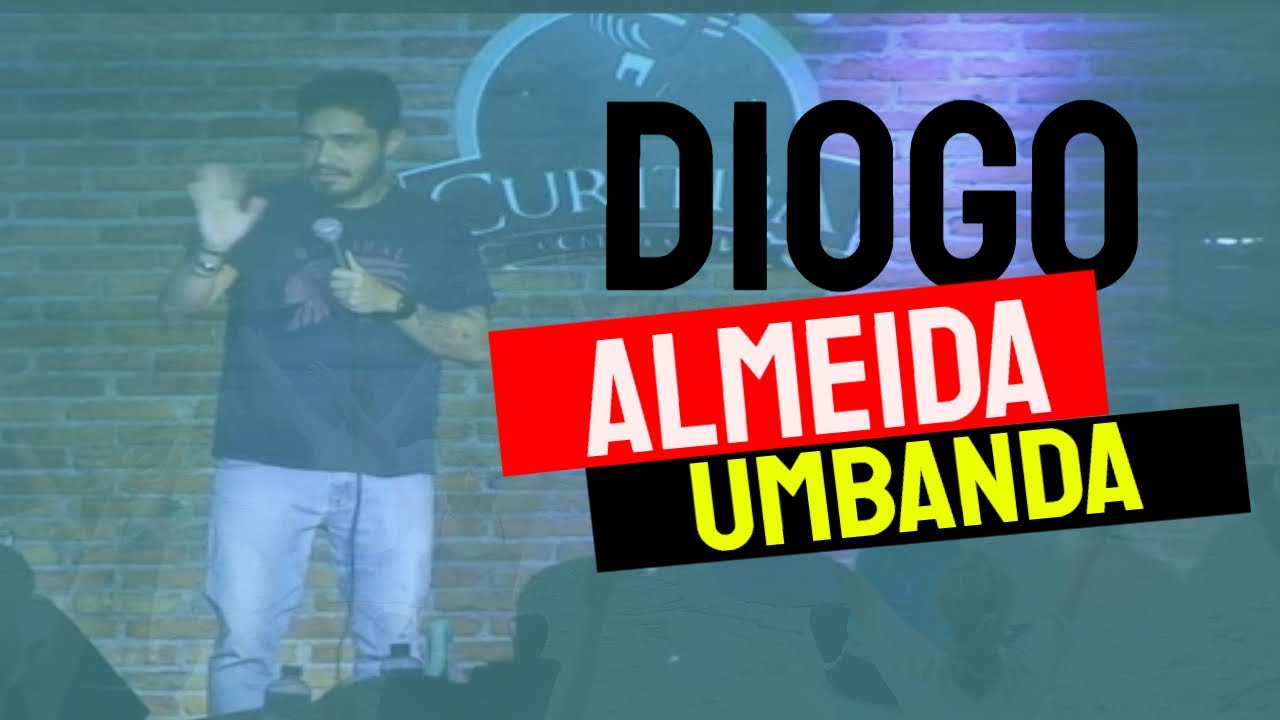 Diogo Almeida - Levei um amigo na Umbanda  - Stand Up Comedy