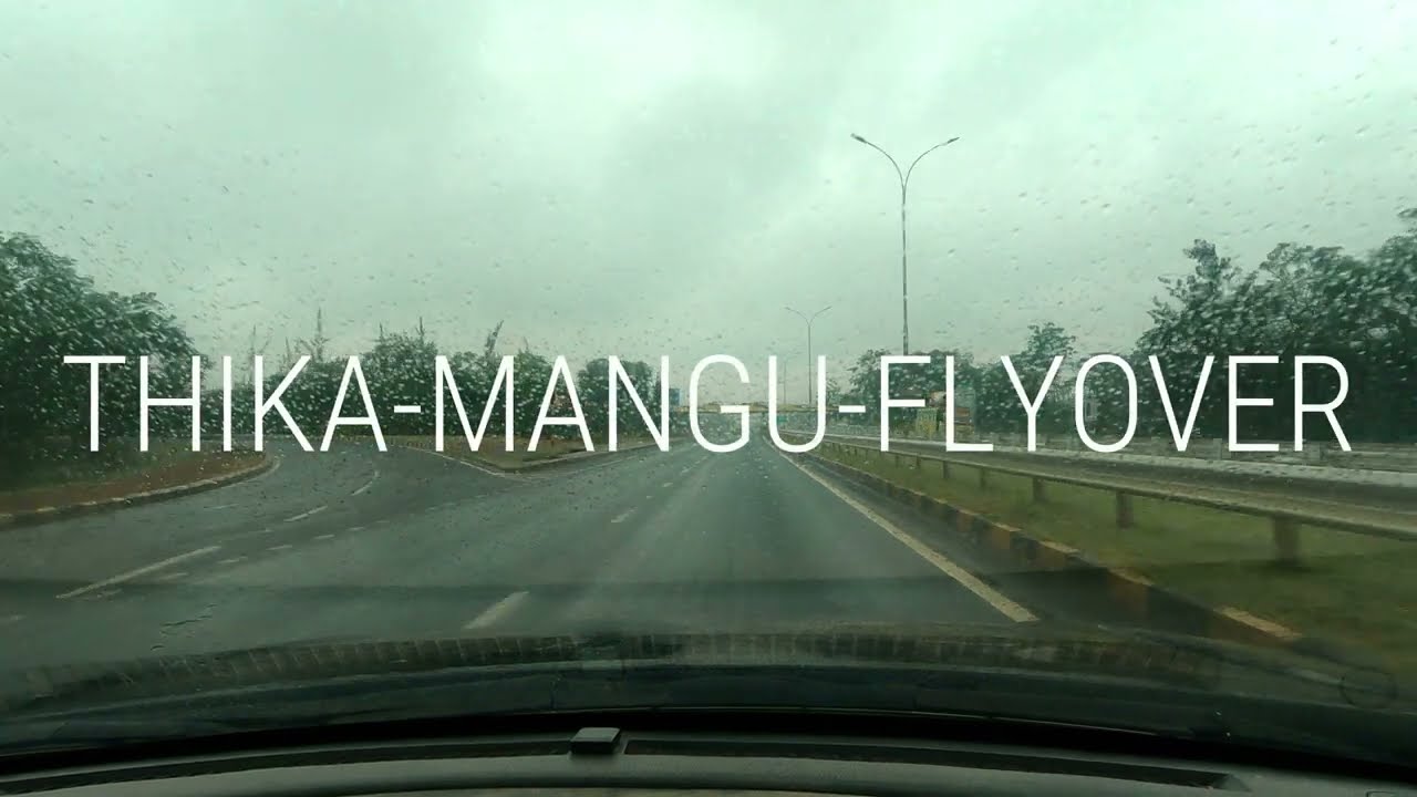 Scenic Drives Thika Mangu Flyover (2023)