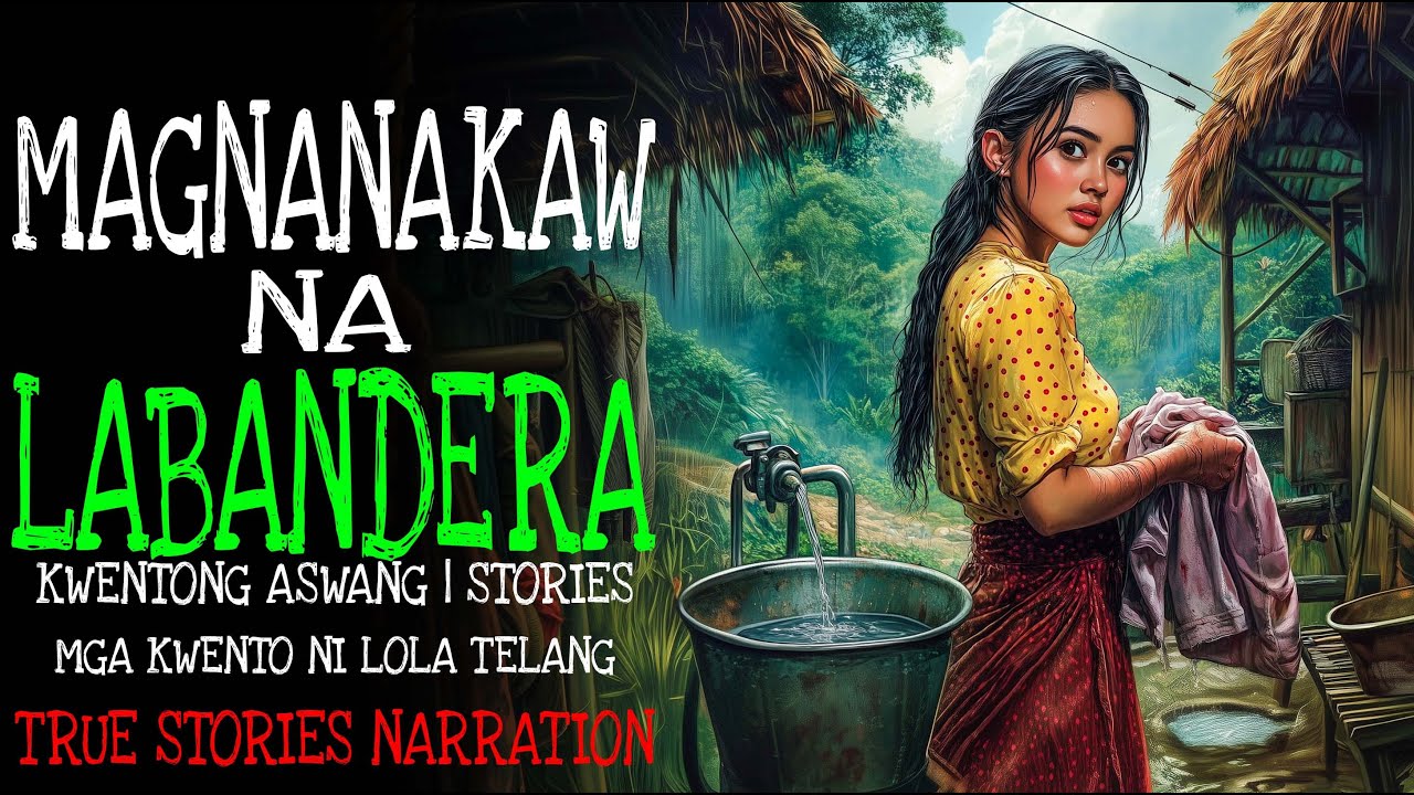 MAGNANAKAW NA LABANDERA | Kulam True Story