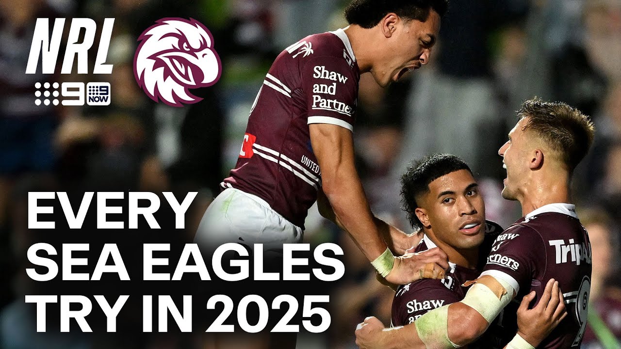EVERY try scored by the Manly Sea Eagles in 2025! | NRL on Nine