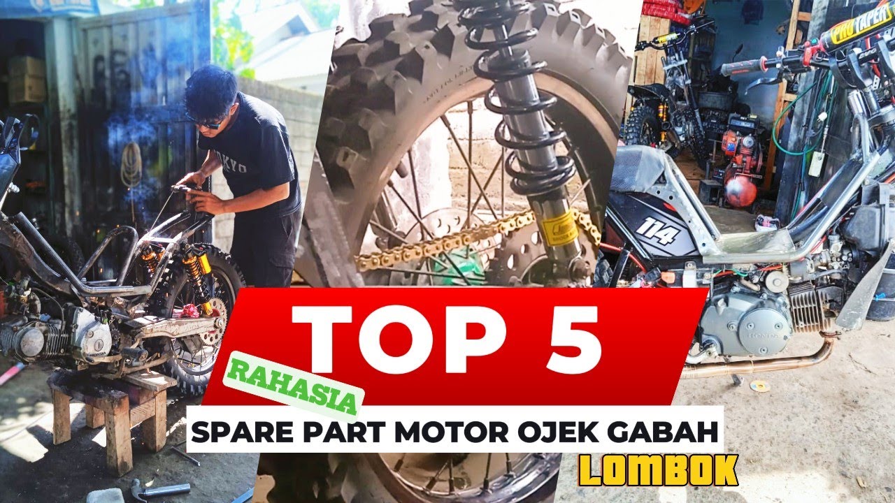 INI DIA RAHASIA SPARE PART MOTOR OJEK GABAH LOMBOK YANG JARANG DIKETAHUI