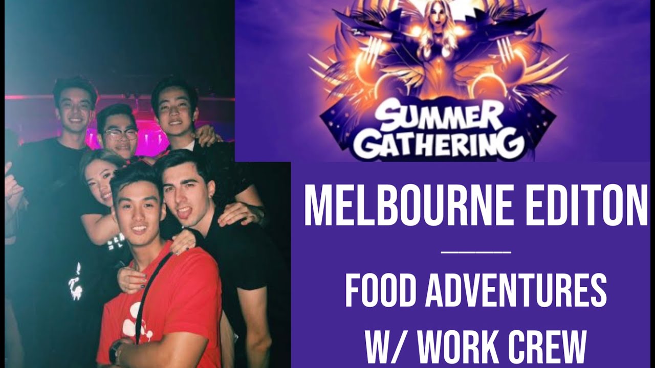 SUMMER GATHERING MELB Rave Vlog 2020 // Foodies with Work Crew