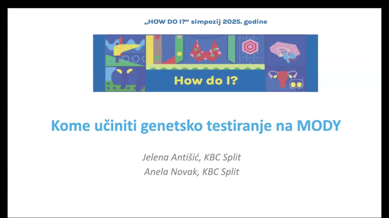 “How do I?” simpozij - Kome učiniti genetsko testiranje na MODY?