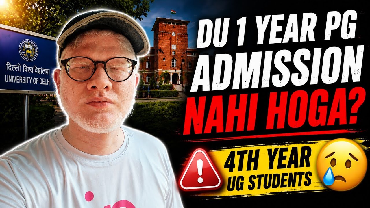 DU 1 YEAR PG ADMISSION REALITY ( SAD NEWS ) : Apka Admissions nahi hoga 1 year PG me? 
