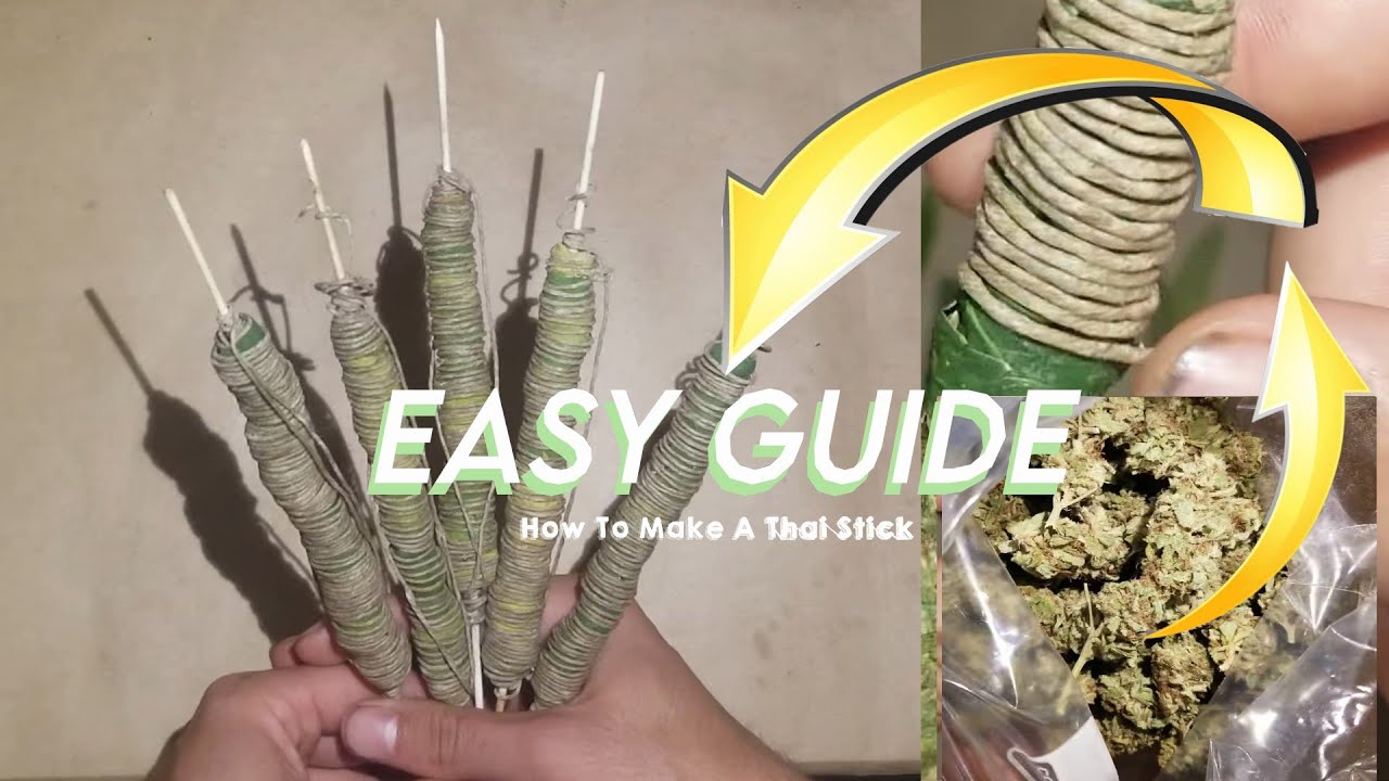 How To Make A Thai Stick