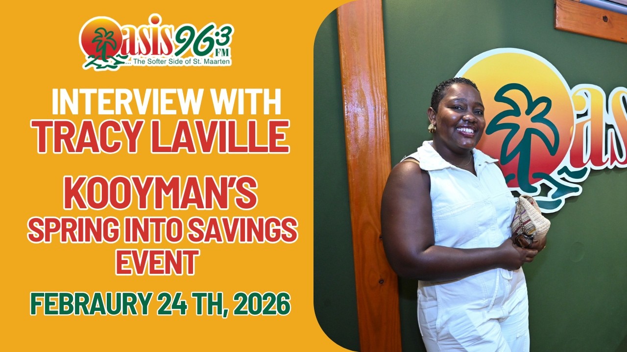 Oasis 96.3 St.Maarten | Spring into Savings with Tracy LaVille Interview | Febraury 24th, 2026