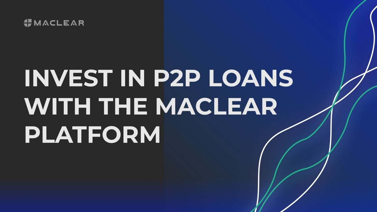 Invest in P2P loans with the Maclear platform