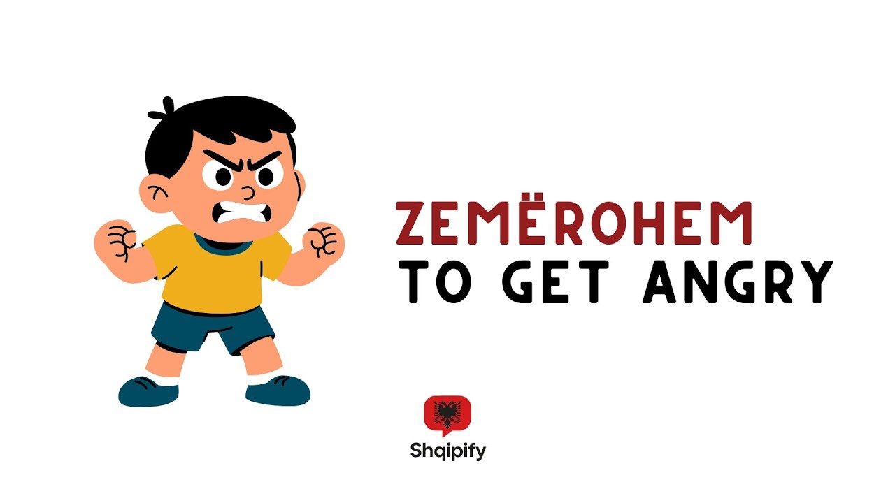 Learn Albanian Verb “Zemërohem” | Meaning, Conjugation & Example Sentences
