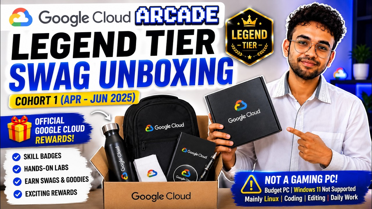 Google Cloud Arcade Legend Tier Swag Unboxing 🎁 | Cohort 1 (Apr&ndash;Jun 2025)