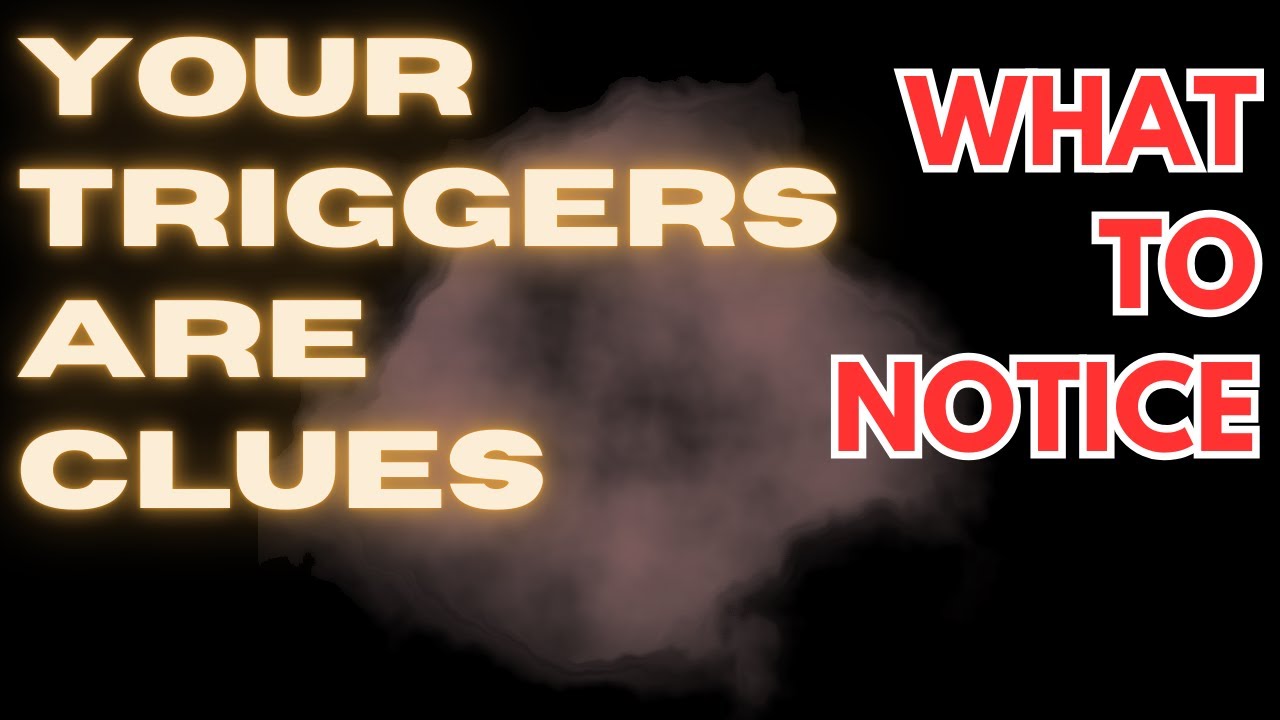 The Hidden Meaning Behind Emotional Triggers