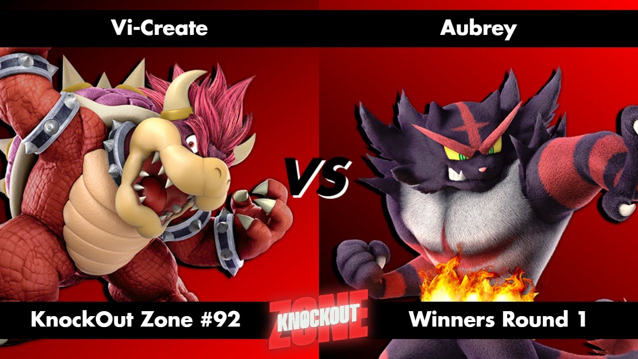 KnockOut Zone #92 - SSBU Winners Round 1 - Vi-Create (Bowser) vs Aubrey (Incineroar)