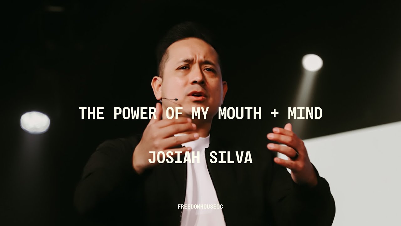 The Power Of My Mouth & Mind | Josiah Silva