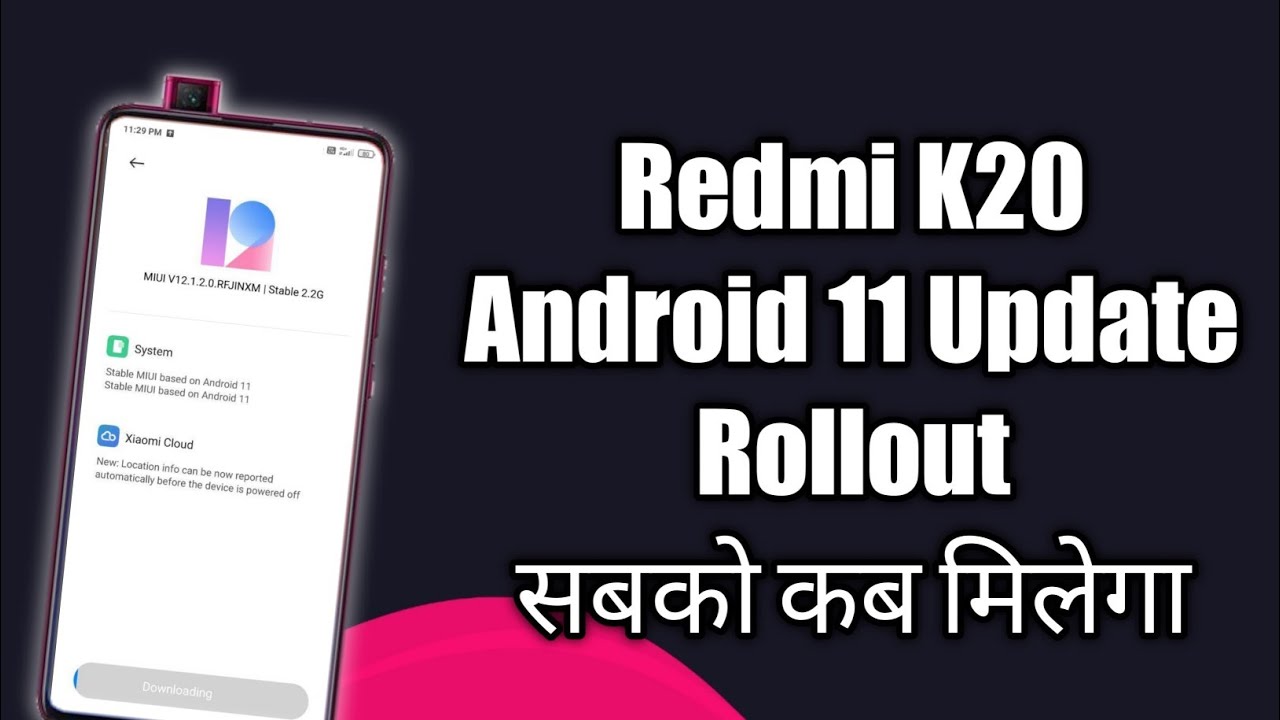 Redmi K20 Android 11 Update Rollout | Android 11 Stable Update Rollout Redmi K20 india