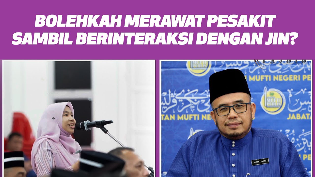 Prof Dr MAZA - Bolehkah Merawat Pesakit Sambil Berinteraksi Dengan Jin?