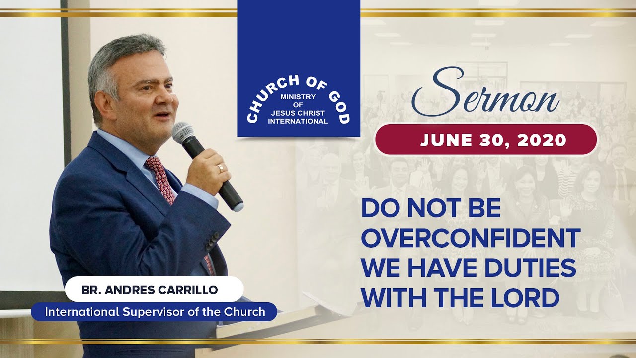 Sermon: Do Not Be Overconfident; We Have Duties With the Lord – Br. Andres Carrillo - CGMJCI