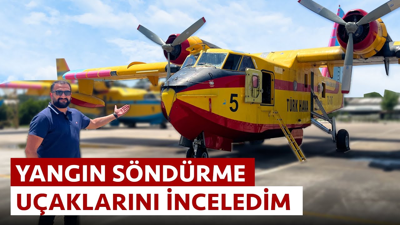 YANGIN SÖNDÜRME UÇAKLARI SON DURUM - DETAYLI İNCELEME THK CL215