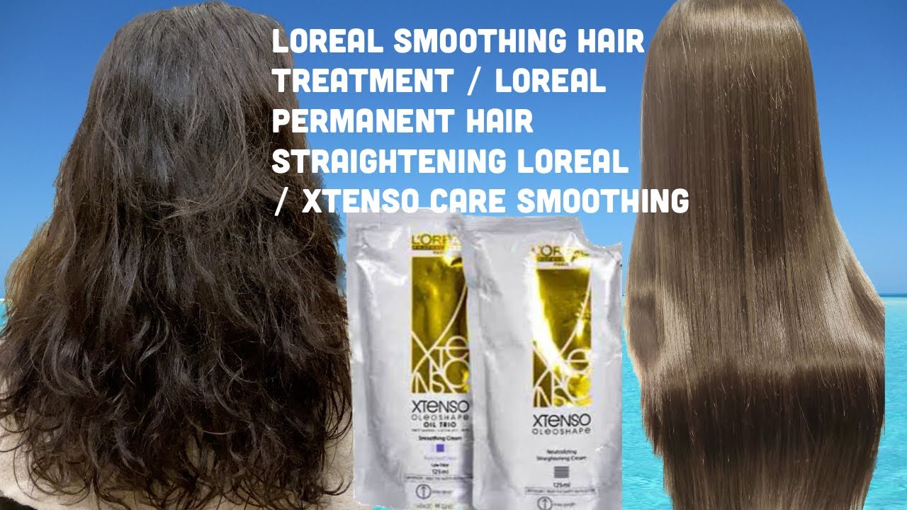 loreal smoothing hair treatment / loreal permanent hair straightening loreal / xtenso care smoothing