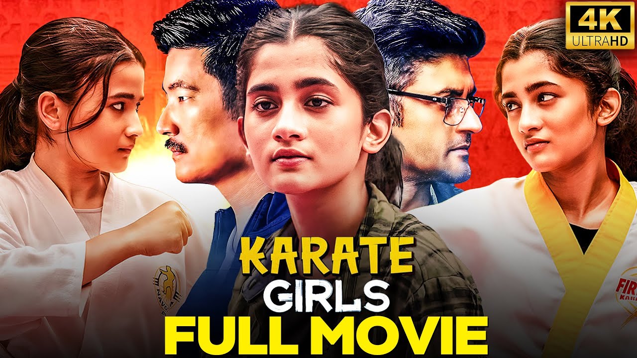 Karate Girls Full Movie 4k New Released South Dubbed Must Watch 2025 Ft. Ashlesha Thakur