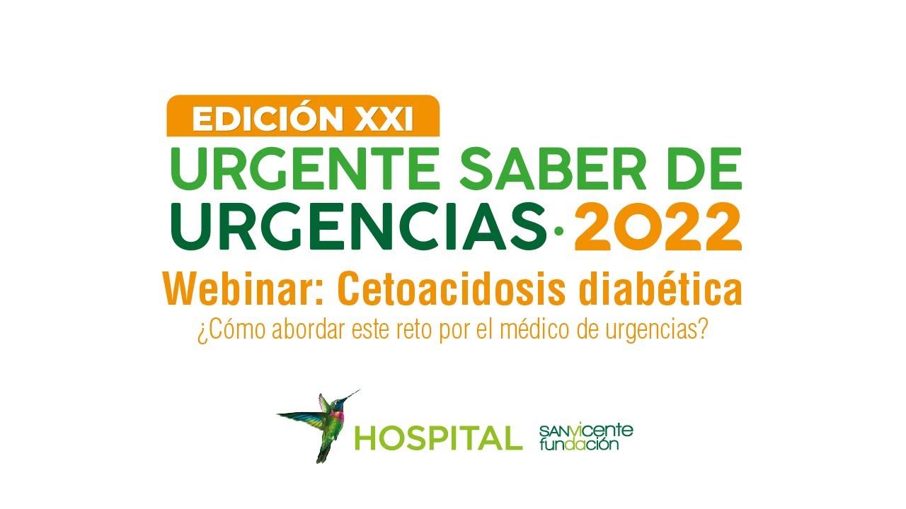 Webinar: Cetoacidosis diabética, ¿cómo abordar este reto por el médico de urgencias?