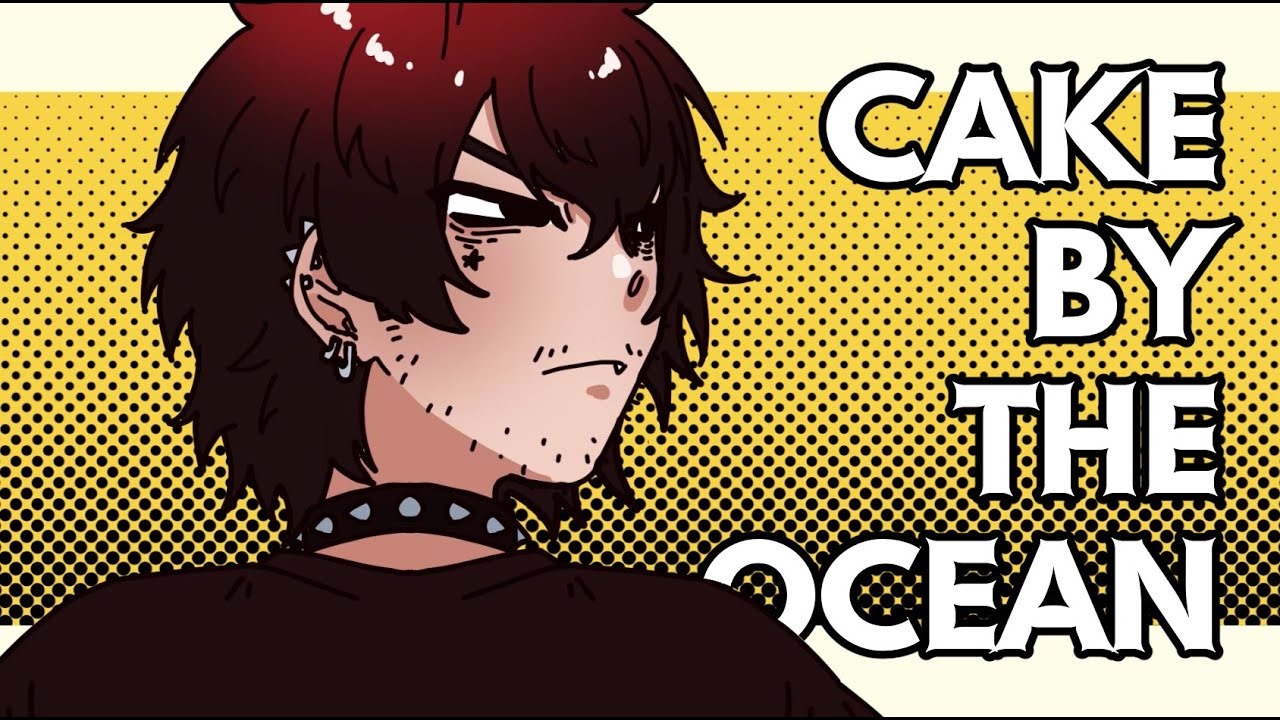 CAKE BY THE OCEAN | animation meme