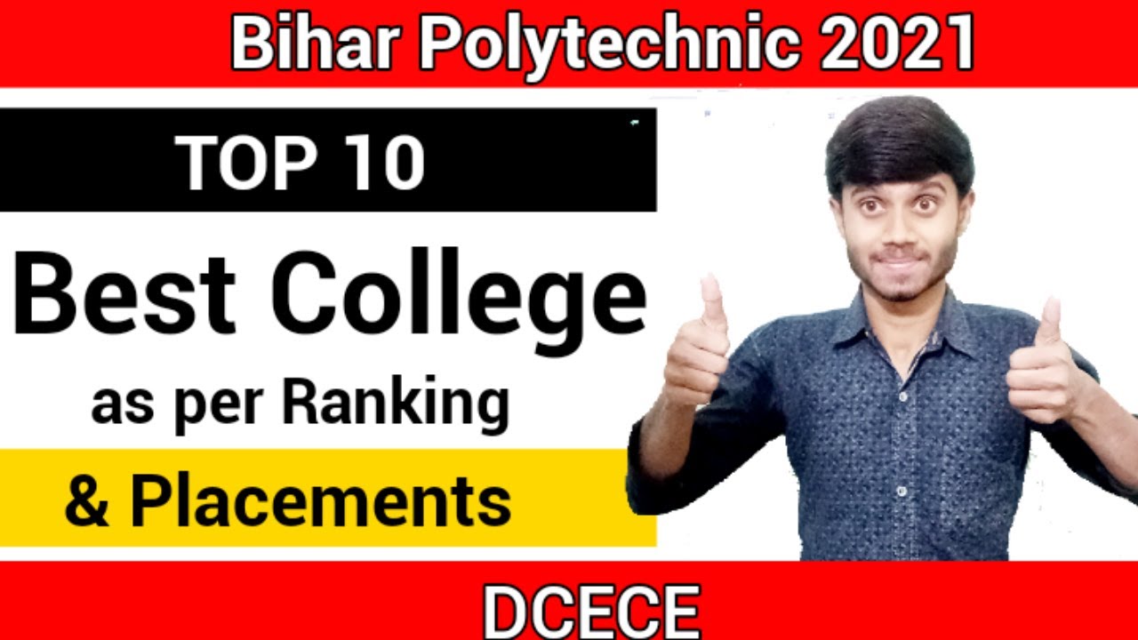 Bihar Polytechnic 2021 : Top 10 Government College || Best Polytechnic College || Bihar Dcece 2021