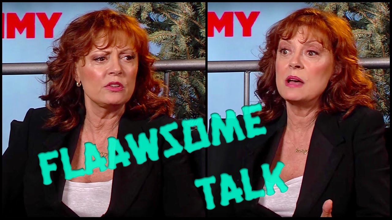 Susan Sarandon on being a pothead, hippie and a grand mother. 