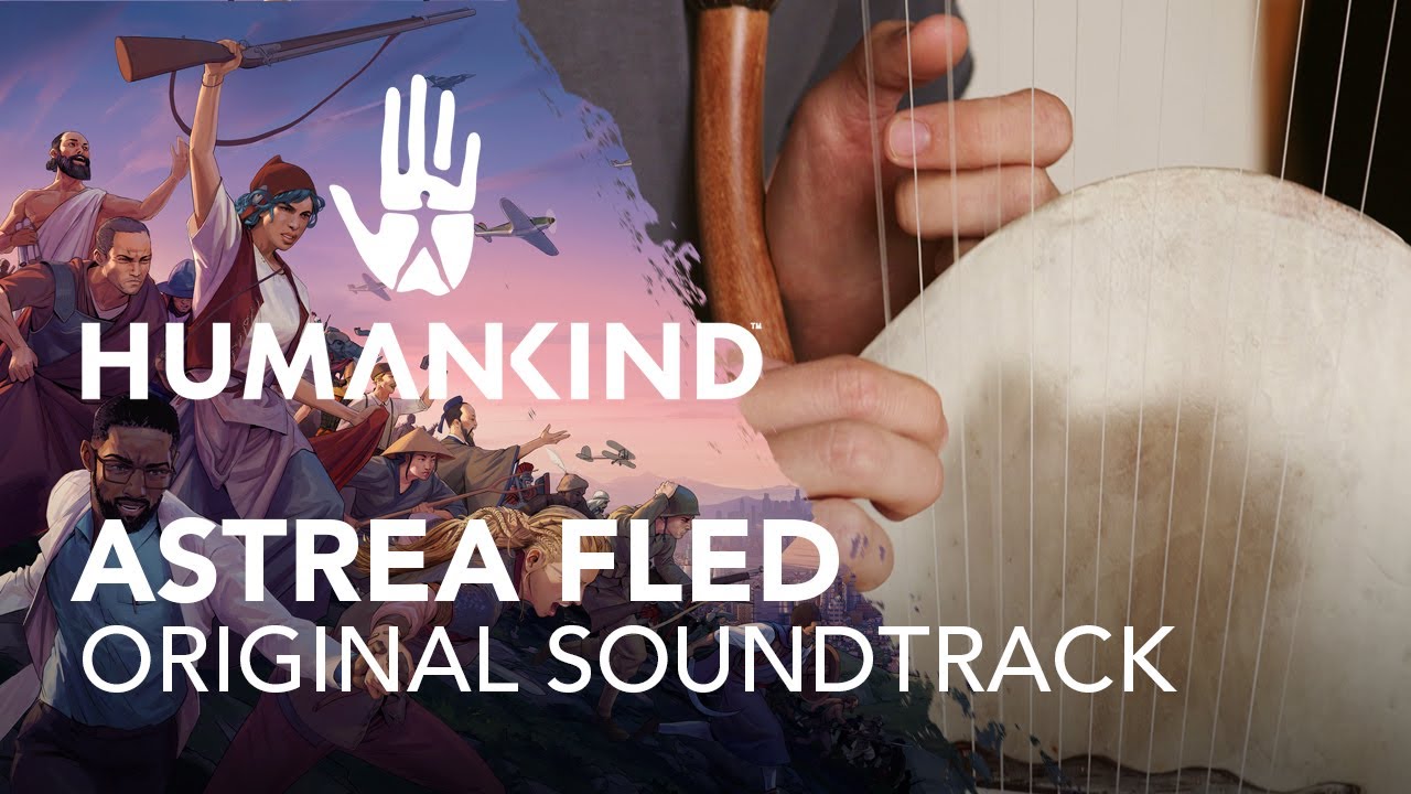HUMANKIND&trade; Original Soundtrack - Astrea Fled by Arnaud Roy