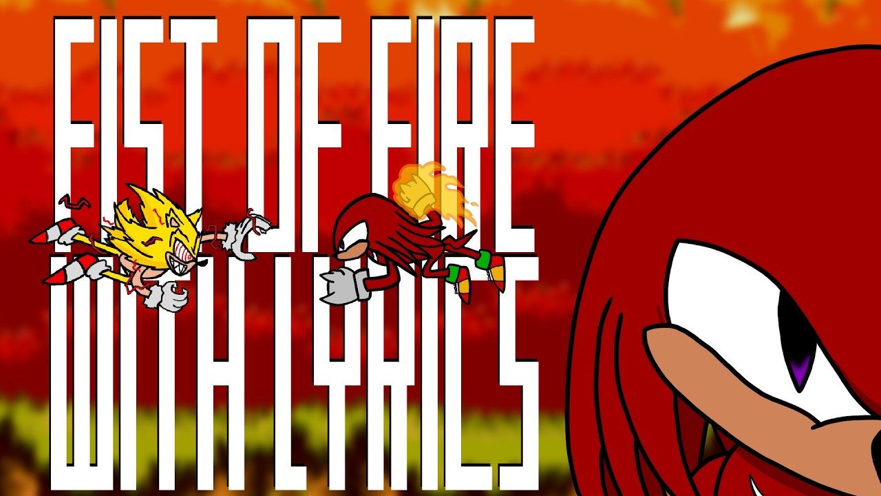 Fist of Fire with lyrics | Knuckles LMS With Lyrics Remix