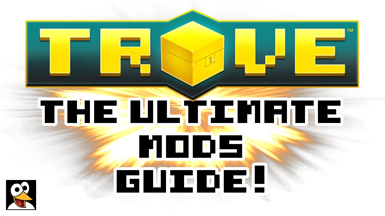 TROVE | THE ULTIMATE MODS GUIDE! | Trove Mods Guide & Tutorial