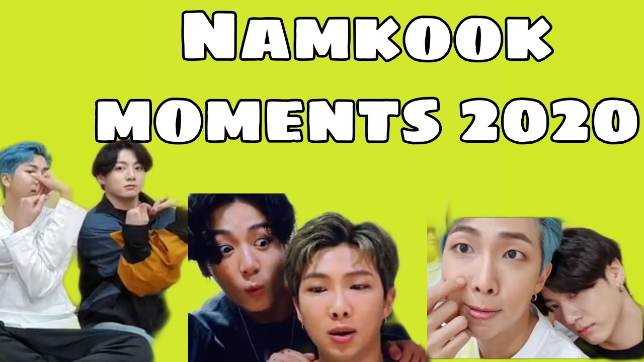 NAMKOOK MOMENTS 2020