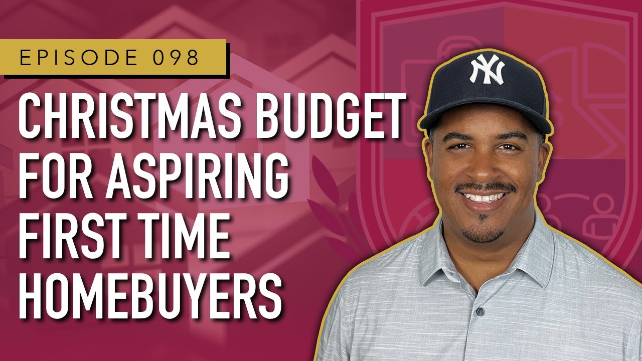 Christmas Budget for Aspiring First Time Homebuyers