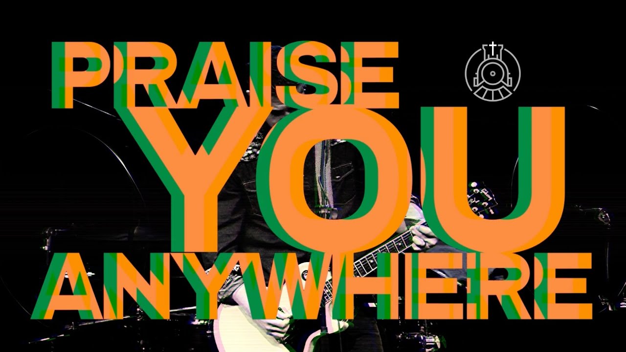 FAITH Worship Moment - Praise You Anywhere