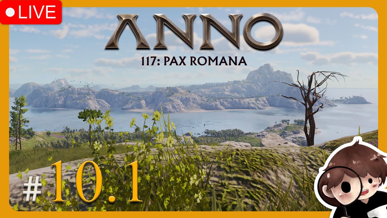 LIVE เซ็ตซีโร่ เริ่มต้นอีกครั้งกับเกาะใหม่ l Anno117 #10.1