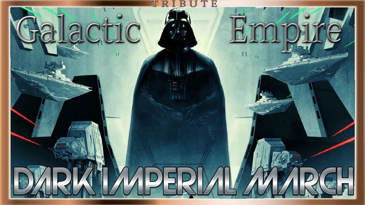 Galactic Empire Tribute: Dark Imperial March