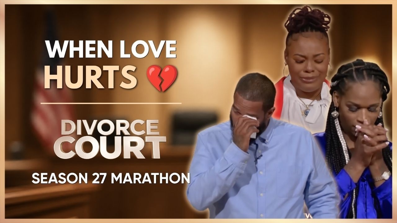 These Cases Got EMOTIONAL 💔 | Divorce Court Season 27 Marathon
