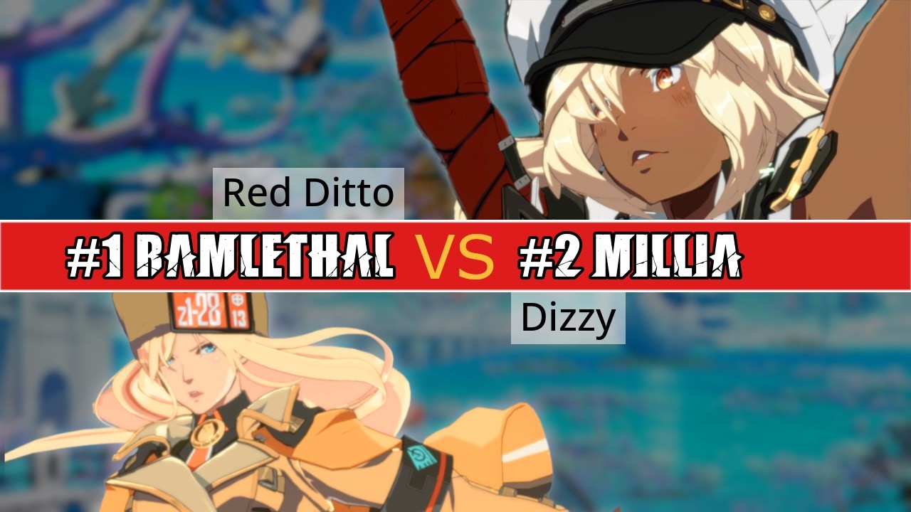 GGST 🔥 #1 RAMLETHAL (Red Ditto) vs #2 MILLIA (Dizzy) | High Level Gameplay
