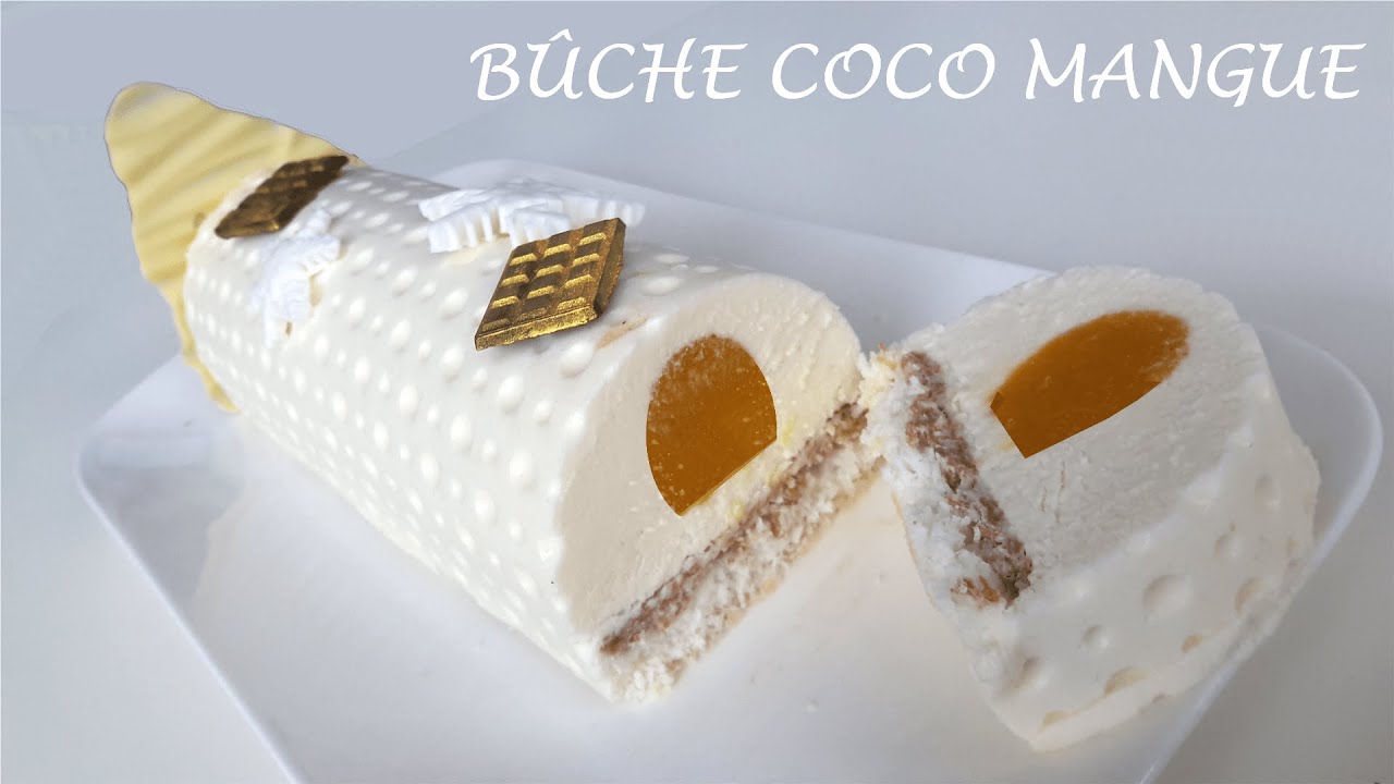 BÛCHE COCO MANGUE + ASTUCE MOULE INSERT FAIT MAISON