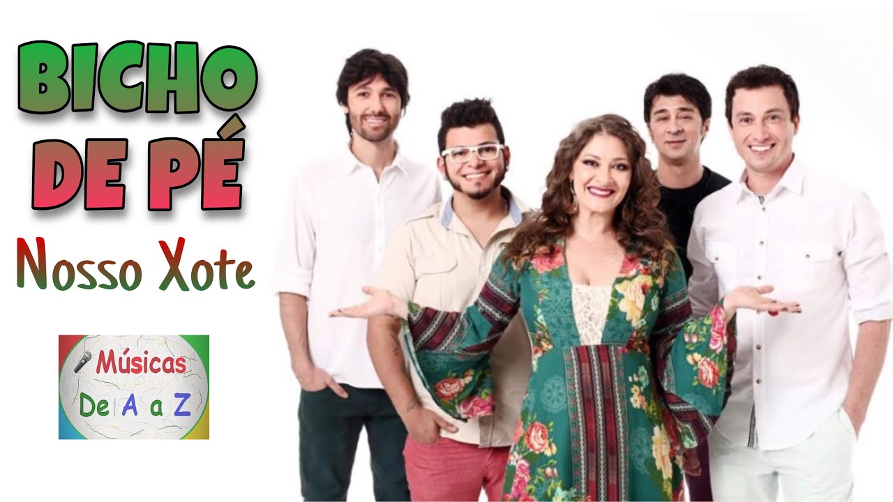 BICHO DE PÉ _ Nosso Xote (com letra)