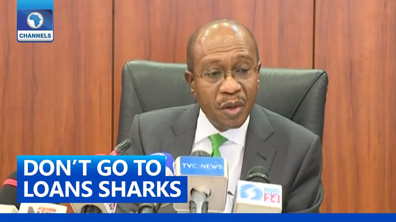 Don't Approach Loan Sharks, Go To Approved Institutions - CBN Gov