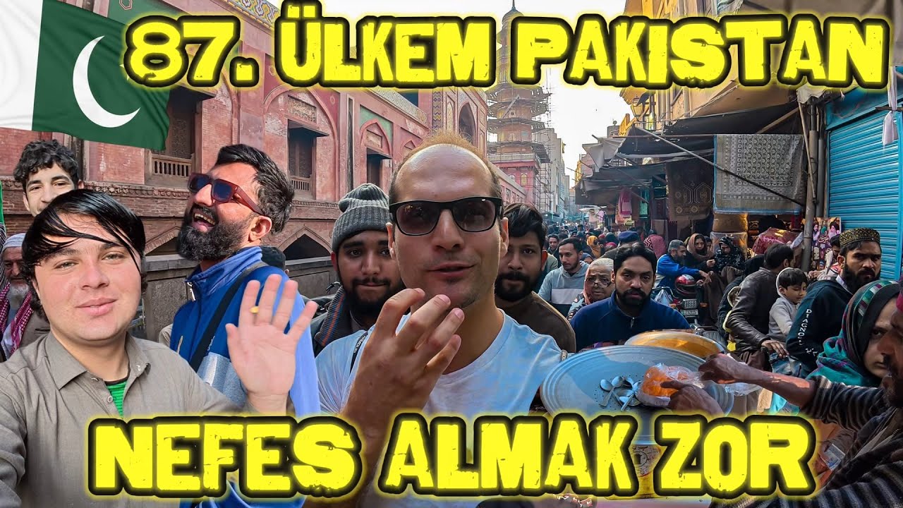87. Ülkem PAKİSTAN ★ Dünyanın En KİRLİ Havası ★ Gördüğüm En İlginç ÜLKE!