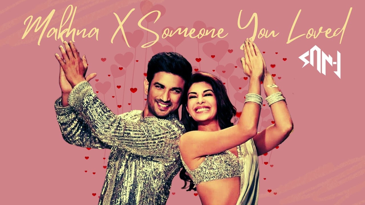 Makhna x Someone You Loved - SAN J (Mashup)