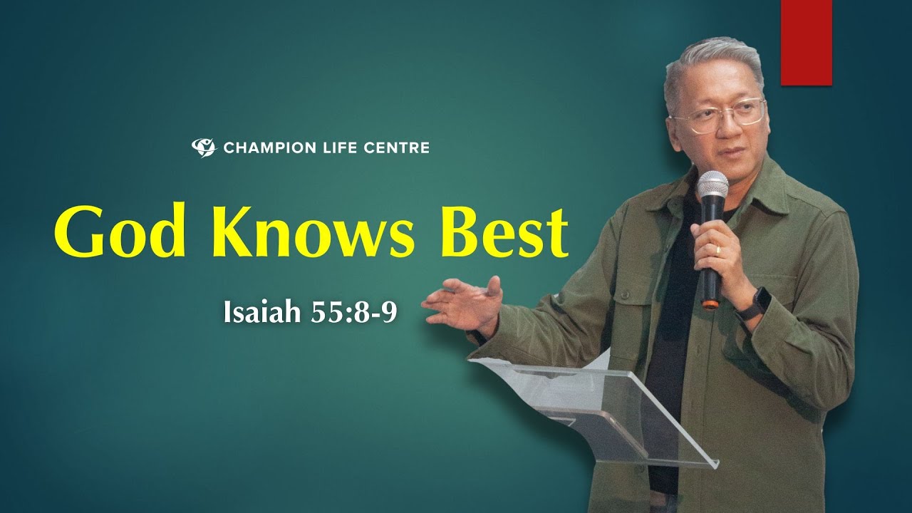 God Knows Best  |  Bro. Marlon Urquiola  |  Champion Life Centre Philippines