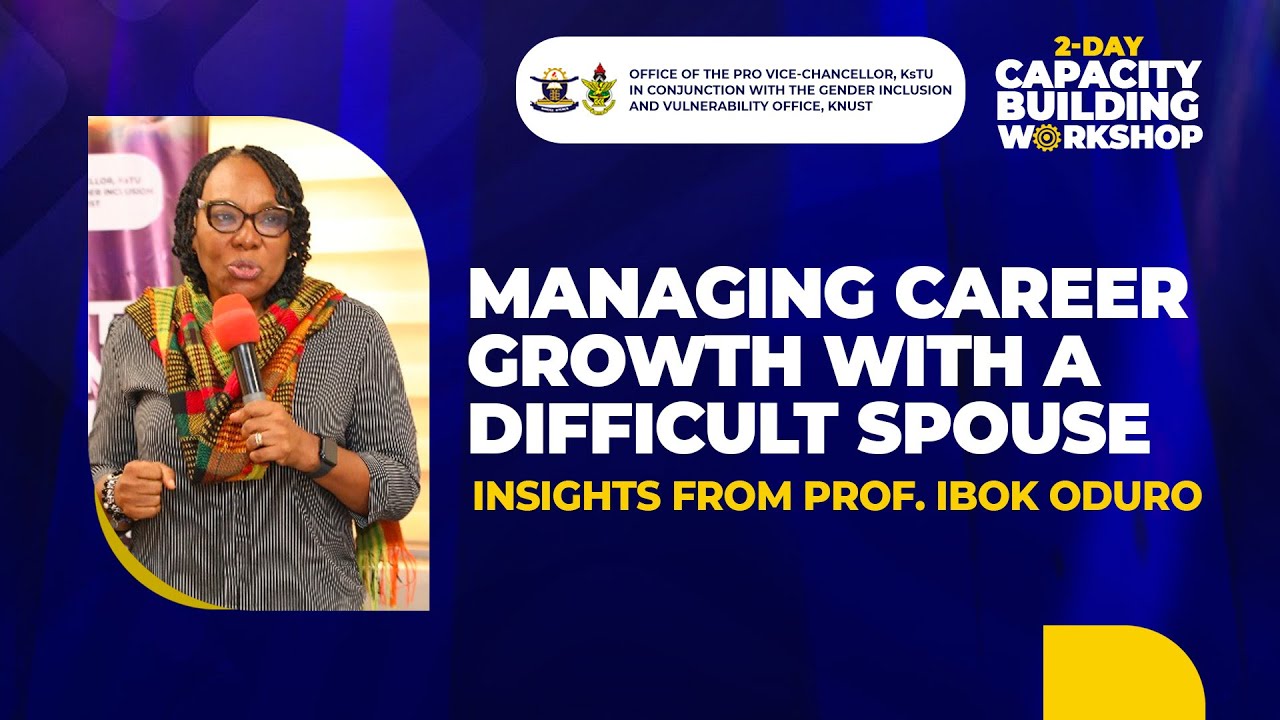 How Do You Succeed With a Difficult Spouse? Insights from Prof. Ibok Oduro 🎓💬 💥💼