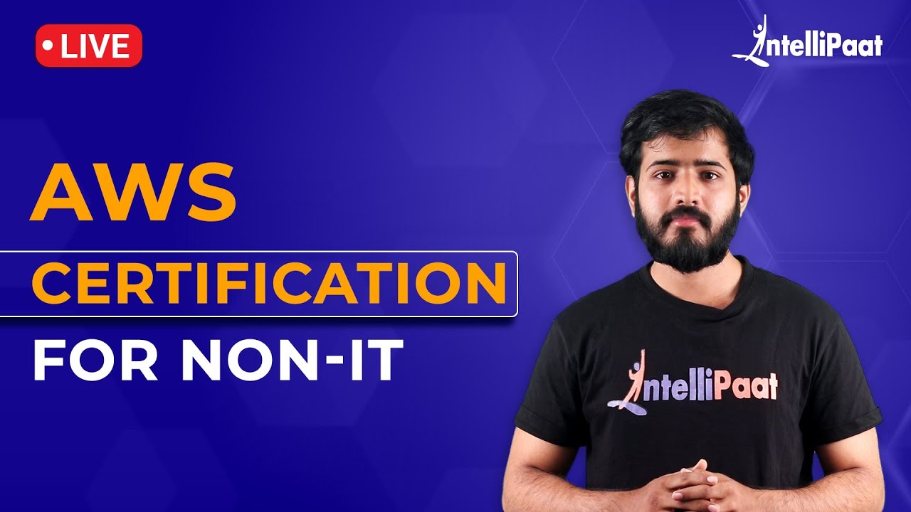 AWS Certification For Non IT Professionals | AWS Certifications | AWS Job Prospects | Intellipaat