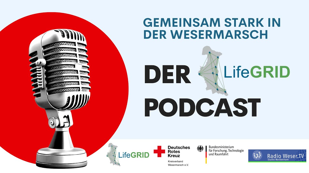 Gemeinsam Stark in der Wesermarsch, der LifeGRID-Podcast, Folge 5