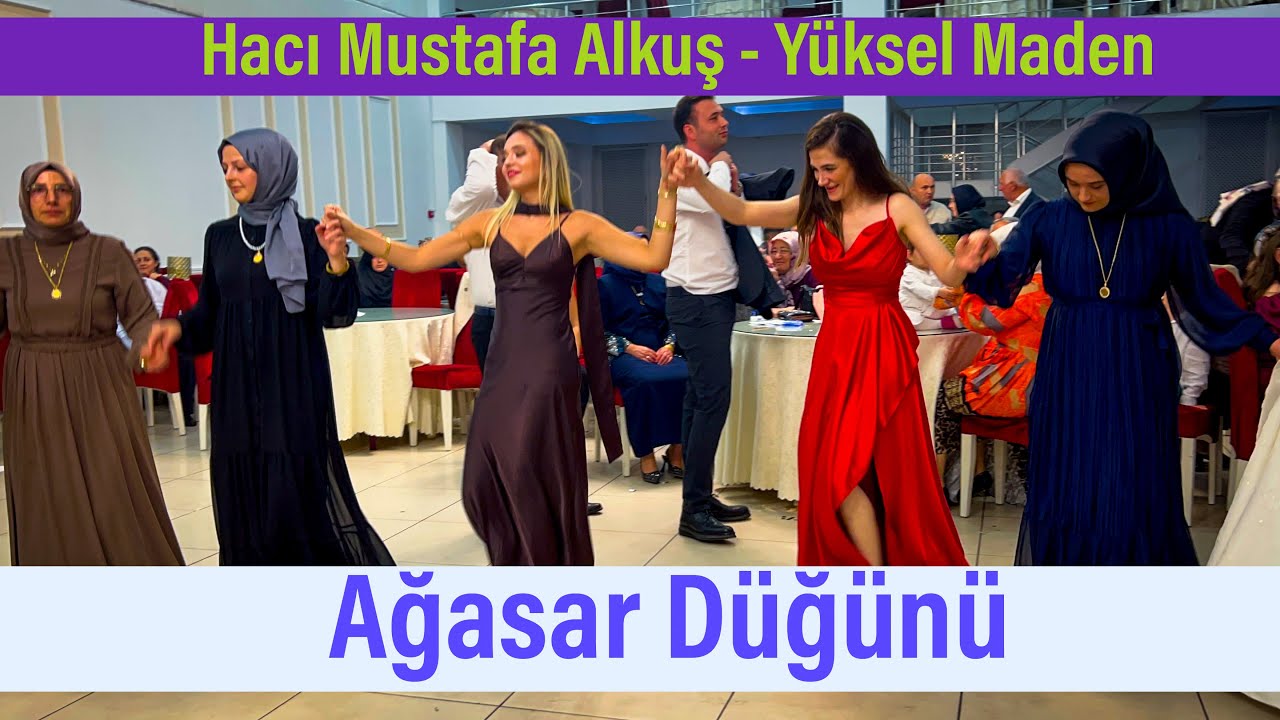 Bir AĞASAR DÜĞÜNÜ - H.Mustafa ALKUŞ & Yüksel MADEN