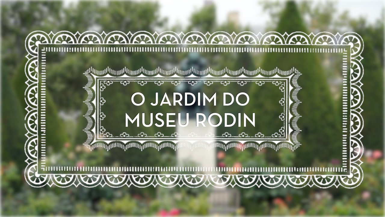 Jardim do Museu Rodin, em Paris