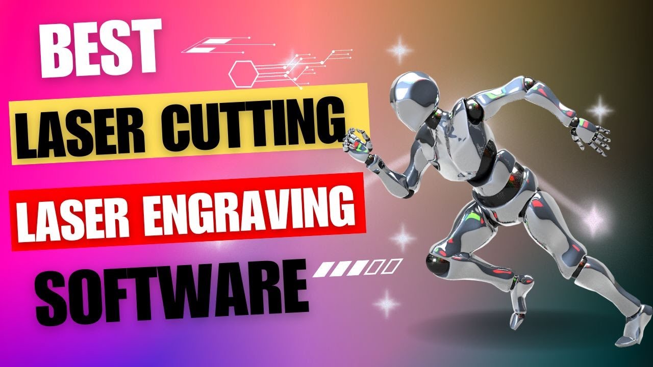 The Best Laser Cutting and Laser Engraving Software in 2023