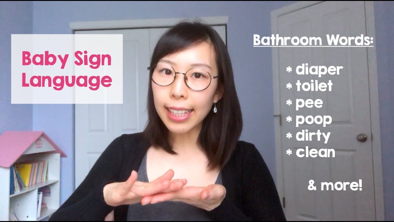 10 ASL Bathroom Signs to Teach Your Baby & Toddler