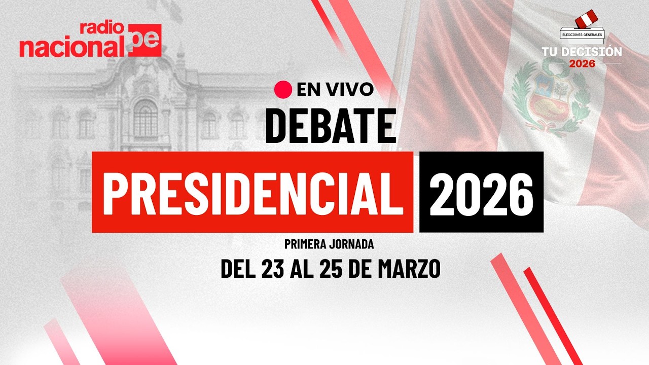 🔴 EN VIVO: Debate Presidencial 2026 🇵🇪 | Primera jornada HOY 23 de marzo por Radio Nacional